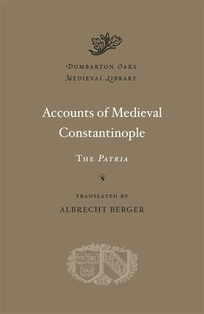 Accounts of Medieval Constantinople Hardcover by Albrecht Berger
