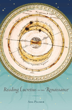 Reading Lucretius in the Renaissance Hardcover by Ada Palmer