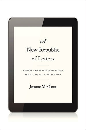 New Republic of Letters Hardcover by Jerome McGann