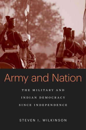 Army and Nation Hardcover by Steven I. Wilkinson