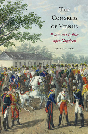 Congress of Vienna Hardcover by Brian E. Vick