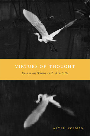 Virtues of Thought Hardcover by Aryeh Kosman