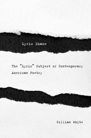Lyric Shame Hardcover by Gillian White