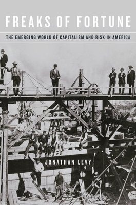Freaks of Fortune Paperback by Jonathan Levy
