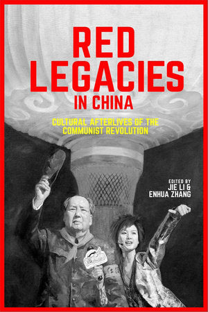 Red Legacies in China Paperback by Jie Li