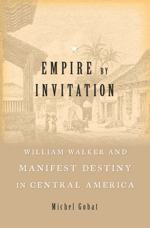 Empire by Invitation Hardcover by Michel Gobat