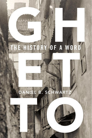 Ghetto Hardcover by Daniel B. Schwartz