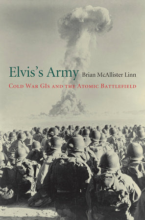 Elvis's Army Hardcover by Brian McAllister Linn