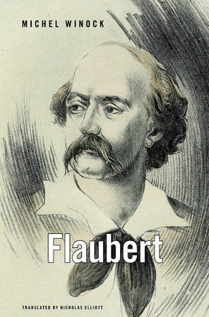 Flaubert Hardcover by Michel Winock
