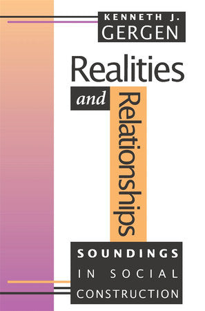 Realities and Relationships Paperback by Kenneth J. Gergen