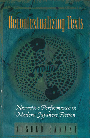 Recontextualizing Texts Hardcover by Atsuko Sakaki