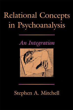 Relational Concepts in Psychoanalysis Hardcover by Stephen Mitchell
