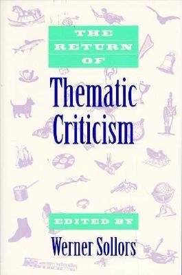 Return of Thematic Criticism Paperback by Werner Sollors