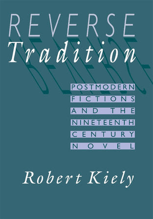Reverse Tradition Hardcover by Robert Kiely
