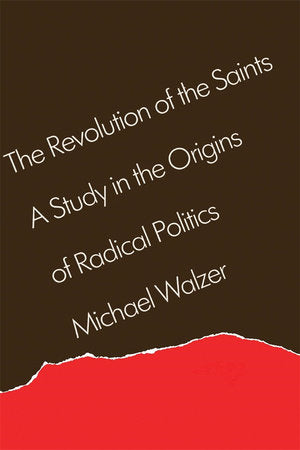 Revolution of the Saints Paperback by Michael Walzer