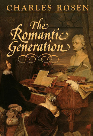 Romantic Generation Paperback by Charles Rosen