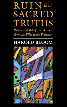Ruin the Sacred Truths Paperback by Harold Bloom