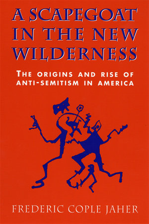 Scapegoat in the New Wilderness Paperback by Frederic Jaher