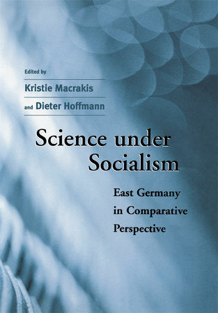 Science under Socialism Hardcover by Kristie Macrakis
