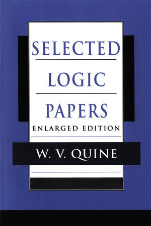 Selected Logic Papers Paperback by W. V. Quine