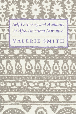 Self-Discovery and Authority in Afro-American Narrative Paperback by Valerie Smith
