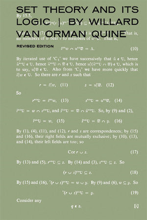 Set Theory and Its Logic Paperback by W. V. Quine