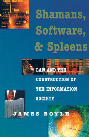 Shamans, Software, and Spleens Paperback by James Boyle