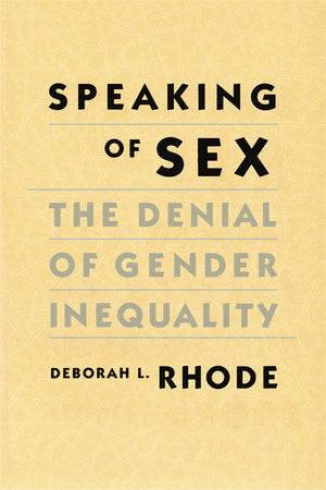 Speaking of Sex Paperback by Deborah L. Rhode