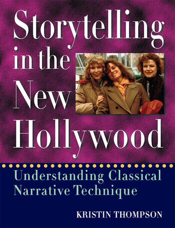 Storytelling in the New Hollywood Paperback by Kristin Thompson