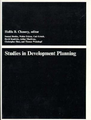 Studies in Development Planning Hardcover by Hollis B. Chenery