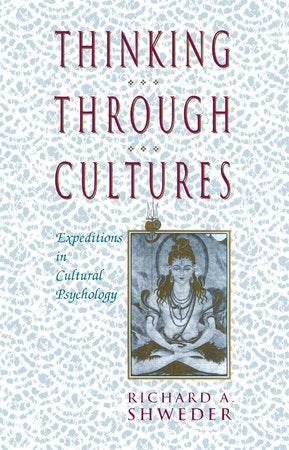 Thinking Through Cultures Paperback by Richard A. Shweder