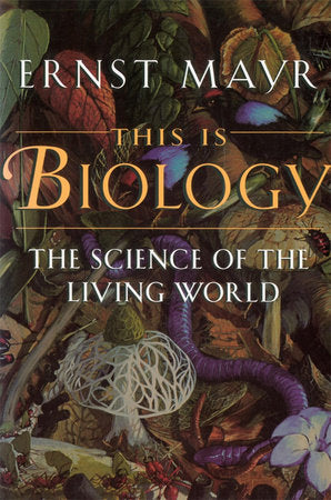 This Is Biology Paperback by Ernst Mayr