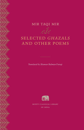 Selected Ghazals and Other Poems Hardcover by Mir Taqi Mir