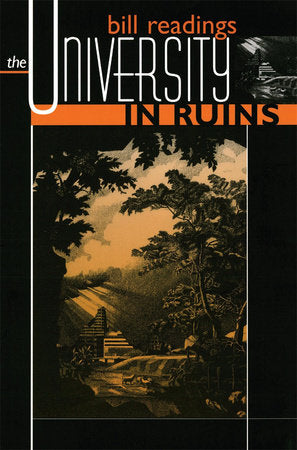 University in Ruins Paperback by Bill Readings