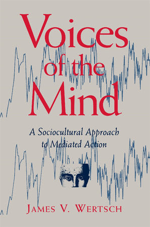 Voices of the Mind Paperback by James V. Wertsch