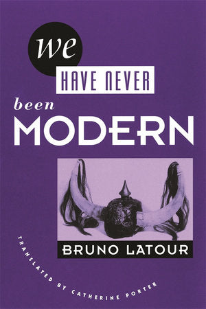 We Have Never Been Modern Paperback by Bruno Latour