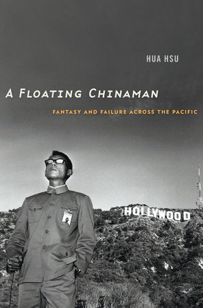 Floating Chinaman Hardcover by Hua Hsu