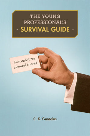 Young Professional's Survival Guide Paperback by C. K. Gunsalus