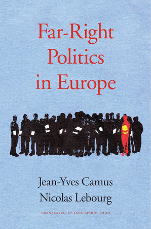 Far-Right Politics in Europe Hardcover by Jean-Yves Camus