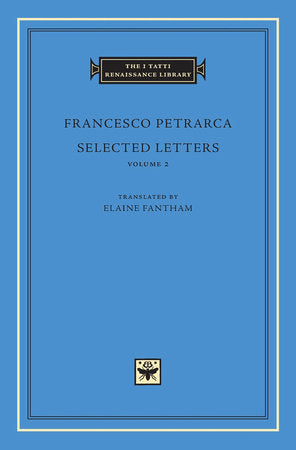 Selected Letters, Volume 2 Hardcover by Francesco Petrarca