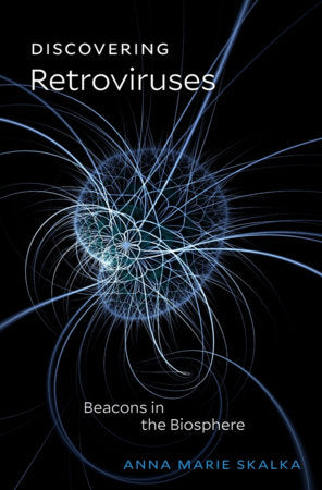 Discovering Retroviruses Hardcover by Anna Marie Skalka