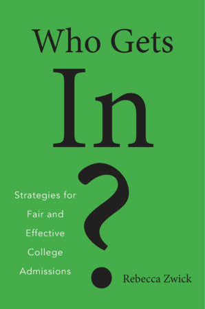 Who Gets In? Hardcover by Rebecca Zwick