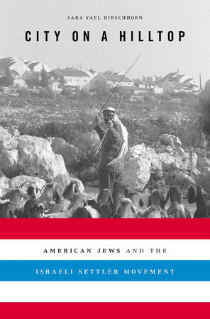 City on a Hilltop Hardcover by Sara Yael Hirschhorn