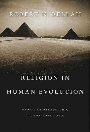 Religion in Human Evolution Paperback by Robert N. Bellah