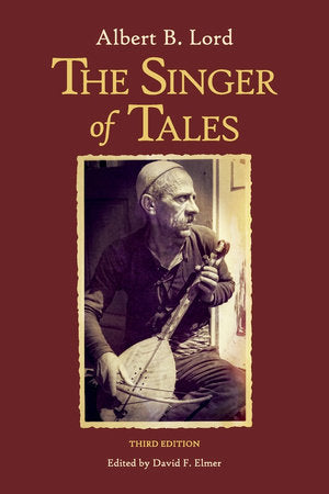 Singer of Tales Paperback by Albert B. Lord