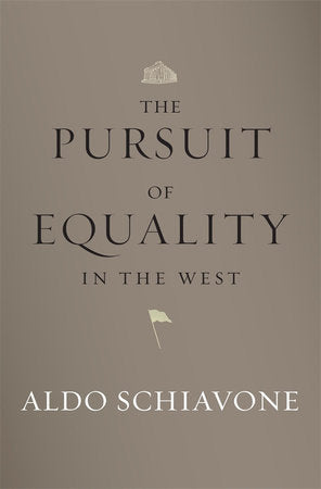 Pursuit of Equality in the West Hardcover by Aldo Schiavone