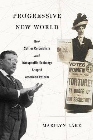 Progressive New World Hardcover by Marilyn Lake