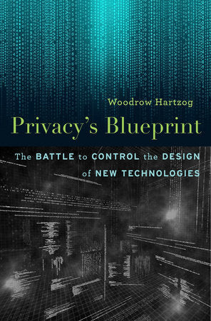 Privacy's Blueprint Hardcover by Woodrow Hartzog