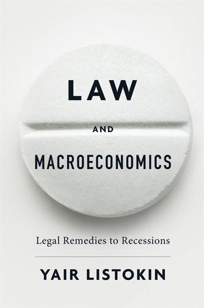 Law and Macroeconomics Hardcover by Yair Listokin