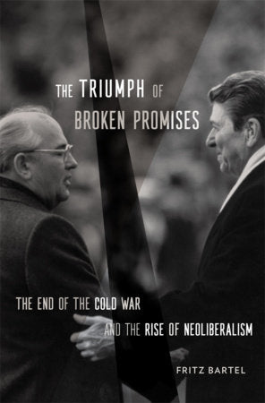 Triumph of Broken Promises Hardcover by Fritz Bartel